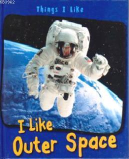 I Like Outer Space | Angela Aylmore | Pearson Yayıncılık