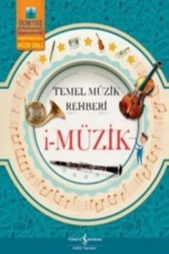 İ-Müzik; Temel Müzik Rehberi | Joe Fullman | Türkiye İş Bankası Kültür