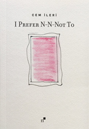 I Prefer N-N-Not To | Cem İleri | Norgunk Yayıncılık