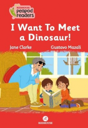 I want to Meet a Dinosaur! Beginner A1 | Jane Clarke | Redhouse Kidz /