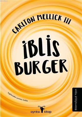 İblis Burger | Carlton Mellick | Ayrıksı