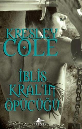 İblis Kral'ın Öpücüğü | Kresley Cole | Pegasus Yayıncılık