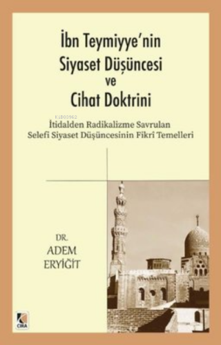 İbn Teymiyye'nin Siyaset Düşüncesi ve Cihat Doktrini | Mahmut Sönmez |