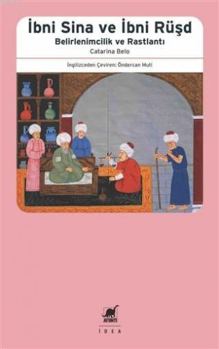 İbni Sina ve İbni Rüşd; Belirlenimcilik ve Rastlantı | Catarina Belo |