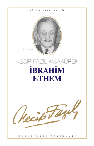 İbrahim Ethem (Kod:23) | Necip Fazıl Kısakürek | Büyük Doğu Yayınları