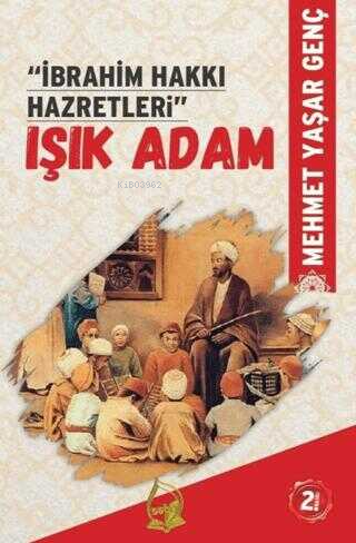 İbrahim Hakkı Hazretleri - Işık Adam | Mehmet Yaşar Genç | Sebe Yayınl