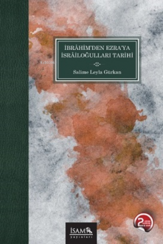 İbrahimden Ezraya İsrailoğulları Tarihi | Salime Leyla Gürkan | İSAM (