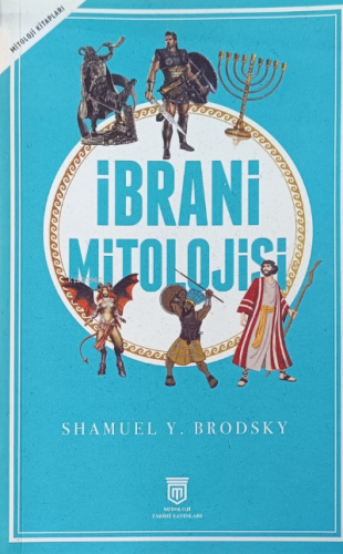 İbrani Mitolojisi | Shamuel Y. Brodsky | Mitoloji Tarihi Yayınları