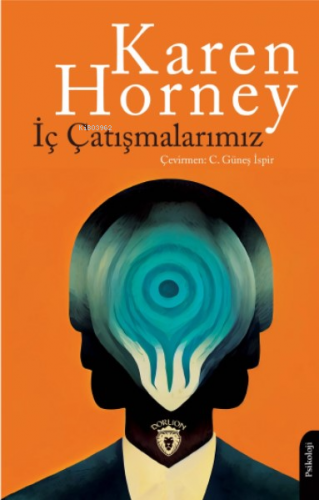 İç Çatışmalarımız | Karen Horney | Dorlion Yayınevi