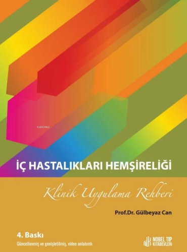 İç Hastalıkları Hemşireliği Klinik Uygulama Rehber | Gülbeyaz Can | No