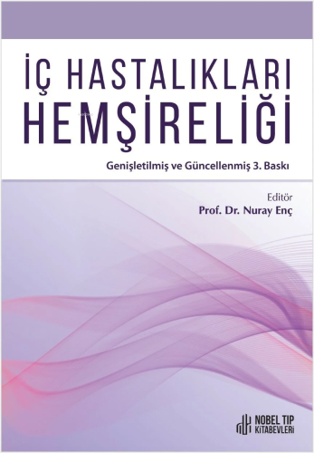 İç Hastalıkları Hemşireliği | Nuray Enç | Nobel Tıp Kitabevi