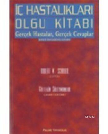 İç Hastalıkları Olgu Kitabı | Robert W. Schrier | Palme Yayınevi