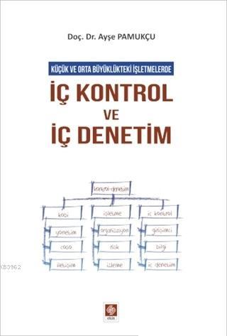 İç Kontrol ve İç Denetim; Küçük ve Orta Büyüklükteki İşletmelerde | Ay