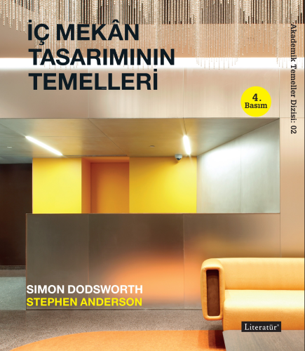 İç Mekân Tasarımının Temelleri; 2. Baskıdan Çeviri | Simon Dodsworth |