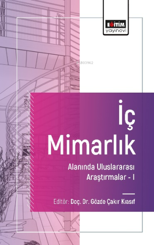 İç Mimarlık Alanında Uluslararası Araştırmalar - I | Damla Çağal Taşde