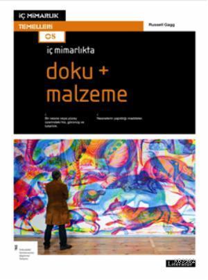 İç Mimarlıkta Doku + Malzeme | Russel Gagg | Literatür Yayıncılık Dağı