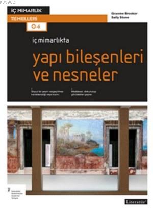 İç Mimarlıkta Yapı Bileşenleri ve Nesneler | Sally Stone | Literatür Y