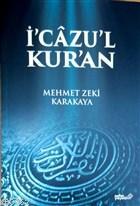 İ'cazu'l Kur'an | Mehmet Zeki Karakaya | Zafer Yayınları