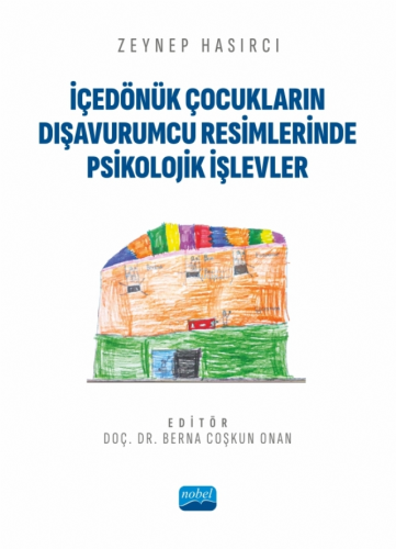 İçedönük Çocukların Dışavurumcu Resimlerinde Psikolojik İşlevler | Zey