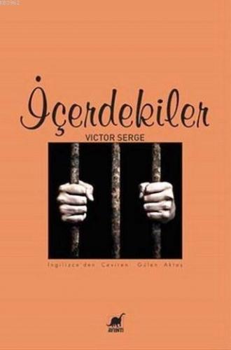 İçerdekiler | Victor Serge | Ayrıntı Yayınları