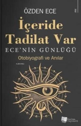 İçeride Tadilat Var - Ece'nin Günlüğü | Özden Ece | Karina Kitap