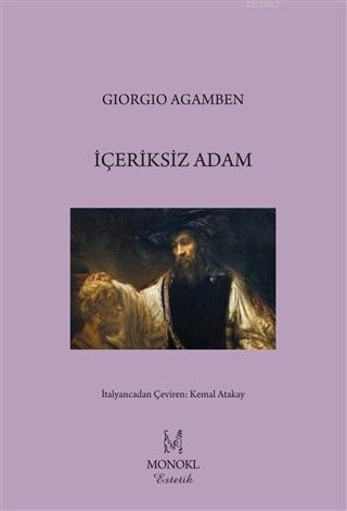 İçeriksiz Adam | Giorgio Agamben | Monokl Yayınları