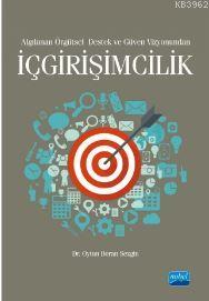 İçgirişimcilik; Algılanan Örgütsel Destek ve Güven Vizyonundan | Oytun