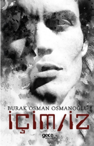 İçim / iz | Burak Osman Osmanoğlu | Gece Kitaplığı Yayınları