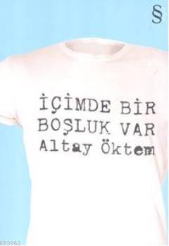 İçimde Bir Boşluk Var | Altay Öktem | Everest Yayınları