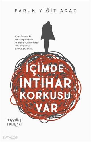 İçimde İntihar Korkusu Var | Faruk Yiğit Araz | Hayy Kitap