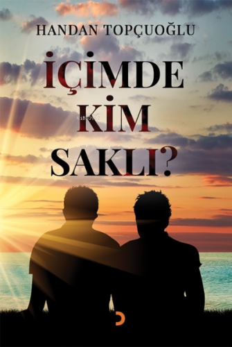 İçimde Kim Saklı | Handan Topçuoğlu | Cinius Yayınları