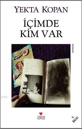 İçimde Kim Var | Yekta Kopan | Can Yayınları