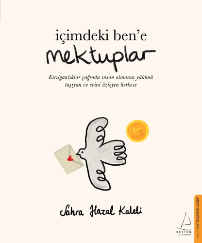 İçimdeki Ben’e Mektuplar | Sahra Hazal Kaleli | Destek Yayınları