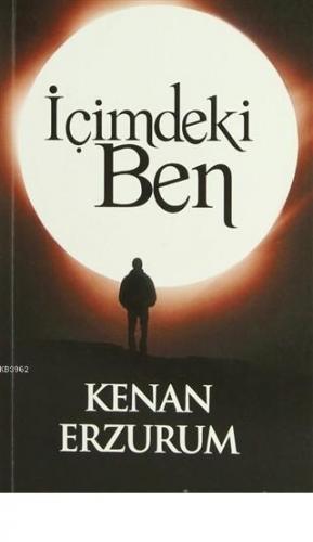 İçimdeki Ben | Kenan Erzurum | Başlık Yayın Grubu