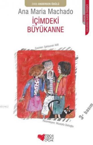 İçimdeki Büyükanne | Ana Maria Machado | Can Çocuk Yayınları