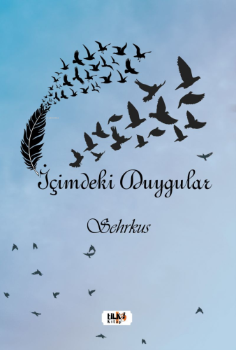 İçimdeki Duygular | Sehrkuş | Tilki Kitap