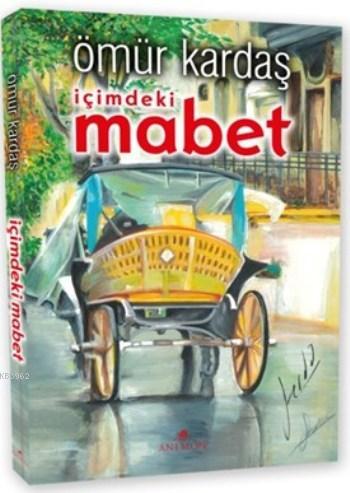 İçimdeki Mabet | Ömür Kardaş | Anemon Yayınları