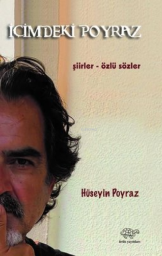 İçimdeki Poyraz: Şiirler-Özlü Sözler | Hüseyin Poyraz | Ürün Yayınları