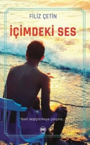 İçimdeki Ses | Filiz Çetin | Siyah Beyaz Yayınları