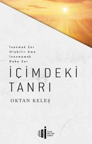 İçimdeki Tanrı | Oktan Keleş | İlgi Kültür Sanat Yayıncılık