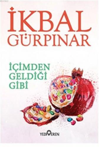 İçimden Geldiği Gibi | İkbal Gürpınar | Yediveren Yayınları