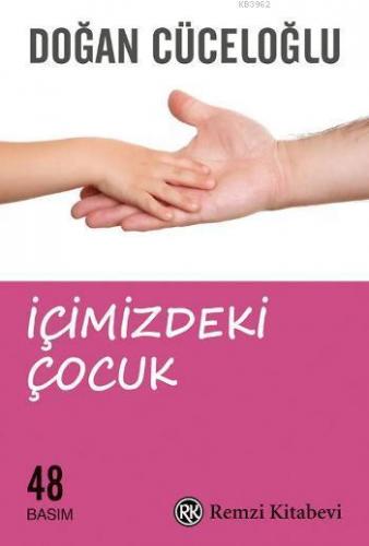 İçimizdeki Çocuk | Doğan Cüceloğlu | Remzi Kitabevi