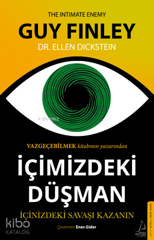 İçimizdeki Düşman;İçinizdeki Savaşı Kazanın | Guy Finley | Destek Yayı