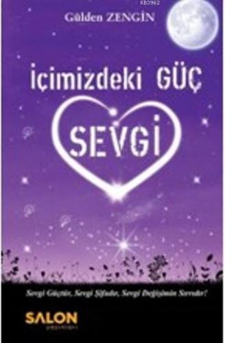 İçimizdeki Güç Sevgi | Gülden Zengin | Salon Yayınları