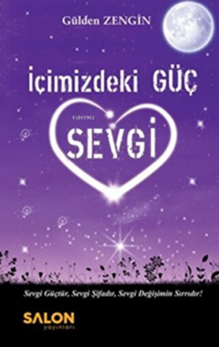 İçimizdeki Güç Sevgi | Gülden Zengin | Salon Yayınları