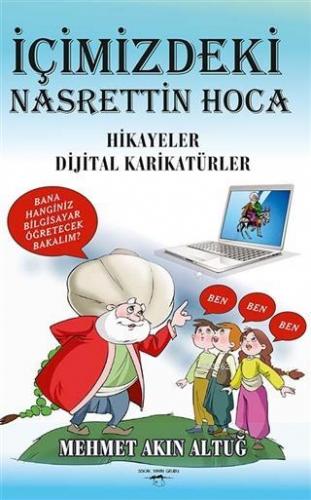 İçimizdeki Nasrettin Hoca Hikayeler Dijital Karikatürler | Mehmet Akın