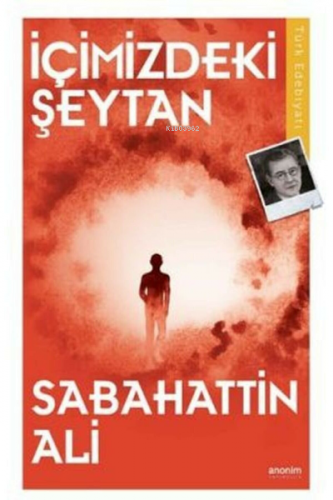 Içimizdeki Şeytan | Sabahattin Ali | Anonim Yayıncılık