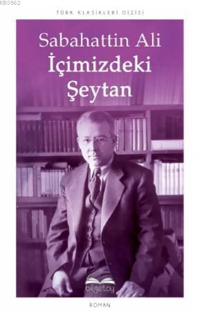 İçimizdeki Şeytan | Sabahattin Ali | Bilgetoy Yayınları