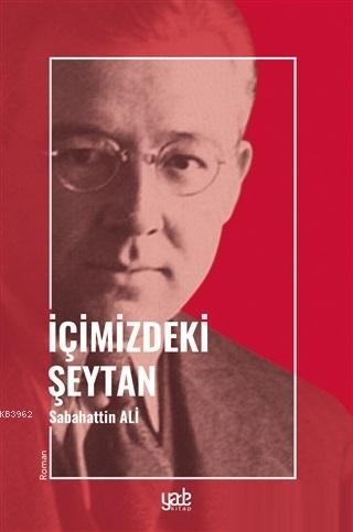 İçimizdeki Şeytan | Sabahattin Ali | Yade Kitap