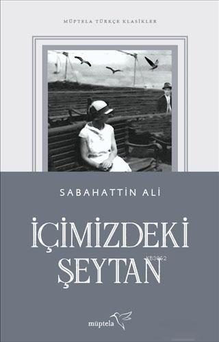 İçimizdeki Şeytan | Sabahattin Ali | Müptela Yayınevi